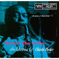 Виниловая пластинка Now is the time the Quartet of Charlie Parker